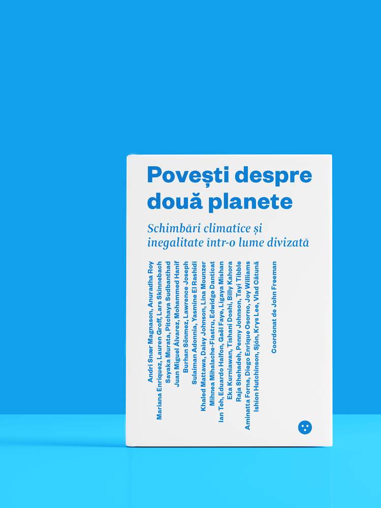 Povești despre două planete. Schimbări climatice și inegalitate într-o lume divizată